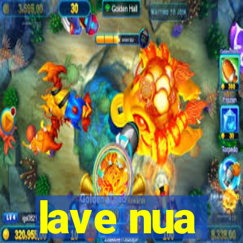 lave nua